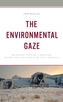 The Environmental Gaze