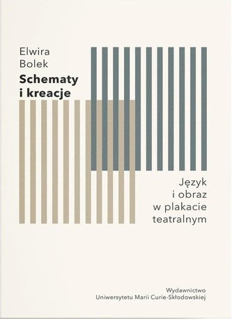 Schematy i kreacje. Język i obraz w plakacie... Schematy i kreacje. Język i obraz w plakacie...