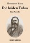 Die beiden Tubus