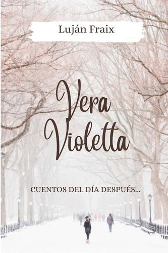 Vera Violetta: Cuentos del día después...