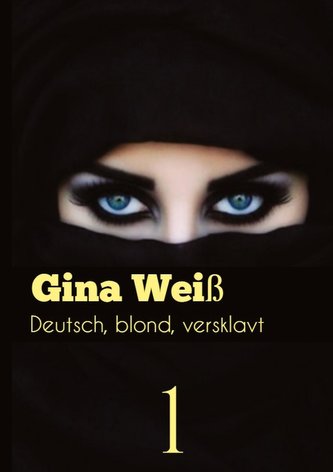 Deutsch, blond, versklavt