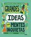 Grandes ideas para mentes inquietas