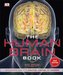 The Human Brain Book: An Illustrated Guide to Its Structure, Function, and Disorders