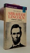 The life of Abraham Lincoln