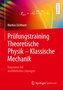 Prüfungstraining Theoretische Physik ¿ Klassische Mechanik