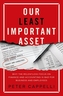 Our Least Important Asset
