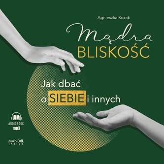 Mądra bliskość
