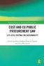 Cost and EU Public Procurement Law: Life-Cycle Costing for Sustainability