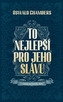 To nejlepší pro Jeho slávu