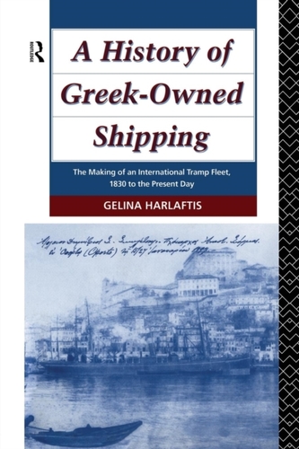 A History of Greek-Owned Shipping