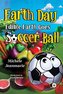 Earth Day Edible Earth Goes Soccer Ball
