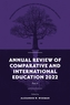 Annual Review of Comparative and International Education 2022