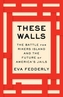 These Walls