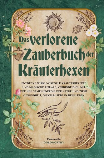 Das verlorene Zauberbuch der Kräuterhexen