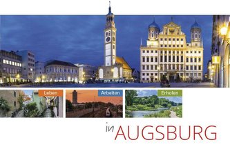 Leben, Arbeiten, Erholen in Augsbrug