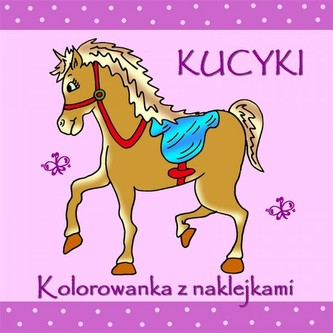 Kucyki. Kolorowanka z naklejkami