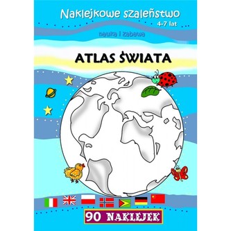 Atlas świata. Naklejkowe szaleństwo
