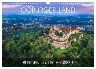 Coburger Land - Burgen und Schlösser (Wandkalender 2024 DIN A3 quer), CALVENDO Monatskalender