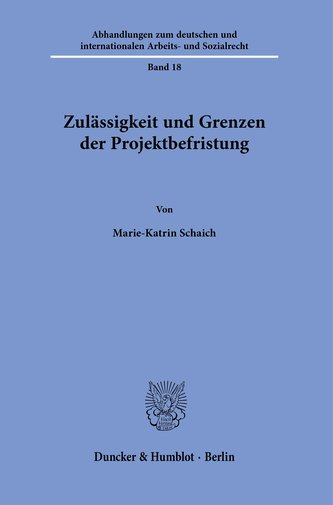 Zulässigkeit und Grenzen der Projektbefristung