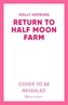 Return to Half Moon Farm