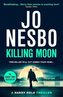 Killing Moon: The NEW Sunday Times bestselling thriller
