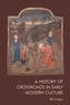 A History of Crossroads in Early Modern Culture