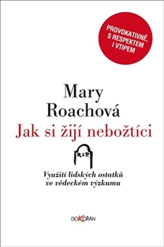 Jak si žijí nebožtíci