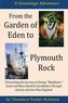 From the Garden of Eden to Plymouth Rock: Chronicling the journey of Mayflower? family forefathers through history and into New