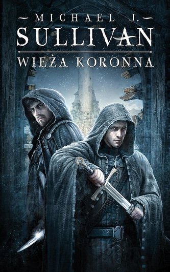 Kroniki Riyrii T.1 Wieża koronna Kroniki Riyrii T.1 Wieża koronna