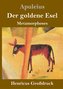 Der goldene Esel (Großdruck)