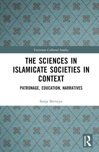 The Sciences in Islamicate Societies in Context