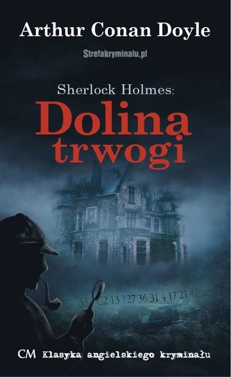 Sherlock Holmes. Dolina trwogi Sherlock Holmes. Dolina trwogi