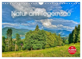 Natur am Tegernsee (Wandkalender 2024 DIN A4 quer), CALVENDO Monatskalender