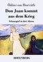 Don Juan kommt aus dem Krieg