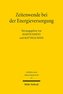 Zeitenwende bei der Energieversorgung