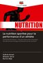 La nutrition sportive pour la performance d'un athlète