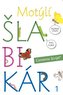 Motýlí šlabikár 1. diel - Pracovná učebnica