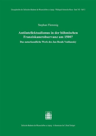 Antiintellektualismus in der böhmischen Franziskanerobservanz um 1500?