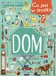 Co jest w środku? Dom