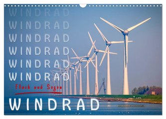 Windrad - Fluch und Segen (Wandkalender 2024 DIN A3 quer), CALVENDO Monatskalender