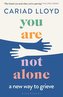 You Are Not Alone
