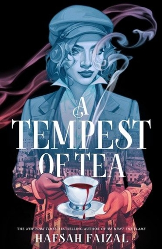 A Tempest of Tea: The must-read YA fantasy of 2024, from the author of TikTok sensation We Hunt the Flame