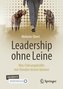 Leadership ohne Leine