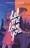 Let Me Love You