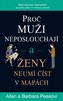 Proč muži neposlouchají a ženy neumí číst v mapách