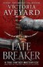 Fate Breaker: The epic conclusion to the Sunday Times bestselling Realm Breaker series from the author of global sensation Red Queen