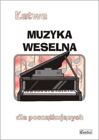 Łatwa muzyka weselna dla początkujących Łatwa muzyka weselna dla początkujących