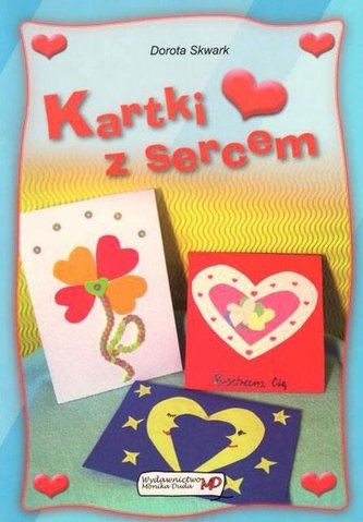 Wycinanki z sercem. Kartki z sercem