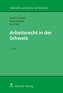 Arbeitsrecht in der Schweiz