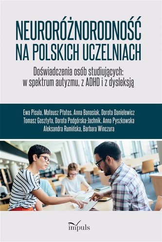 Neuroróżnorodność na polskich uczelniach Neuroróżnorodność na polskich uczelniach